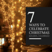 7 Ways to Celebrate Christmas
