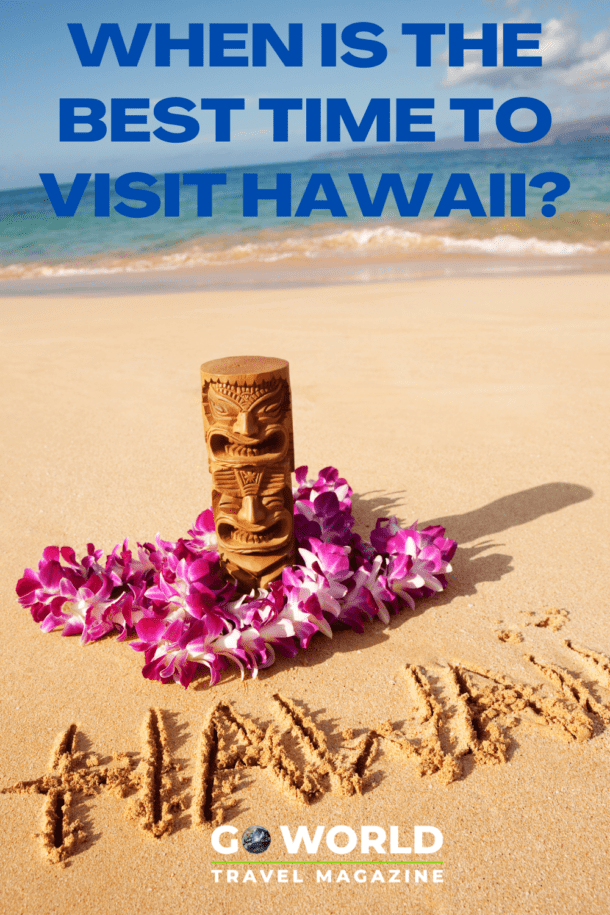 When is the Best Time to Visit Hawaii?