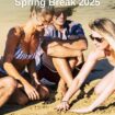 Where to Go for Spring Break 2025.