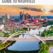 The Ultimate First-Timer's Guide to Nasheville