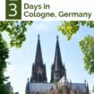 3 Days in Cologne, Germany