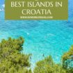 8 Best Islands in Croatia