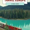 How to Use Eurail to Travel Europe