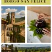 Stay in a Medieval Hamlet in Tuscany Borgo San Felice