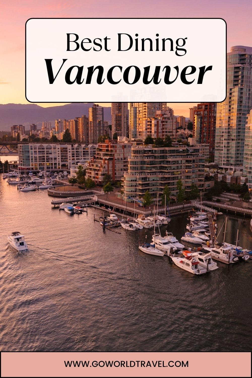 Dining in Vancouver: Here’s Where You Should Go