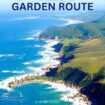 SOUTH AFRICA’S GARDEN ROUTE