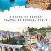 A Guide to Family Travel in Puglia, Italy