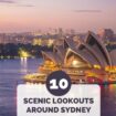 10 Scenic Lookouts Around Sydney Harbour
