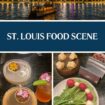 St. Louis Food Scene
