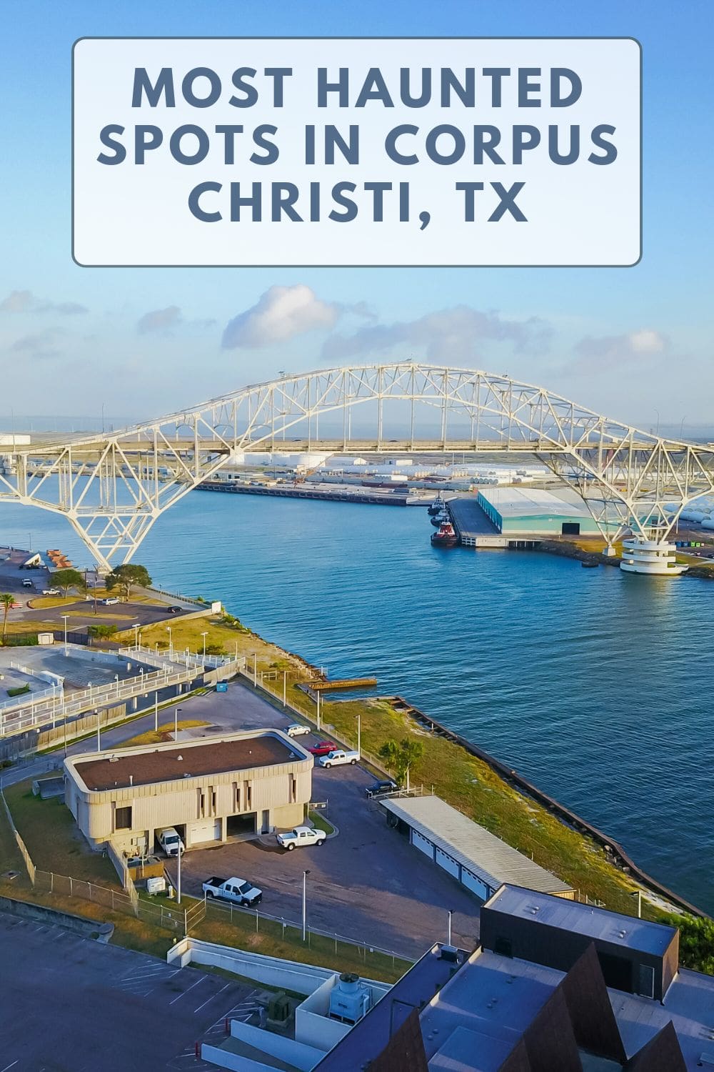 Unveiling Corpus Christi’s Most Haunted Spots