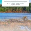 Skye’s boggy Peatland, Pinterest. Photo by Eva Badola