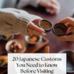 20 Japanese Customs You Need to Know Before Visiting