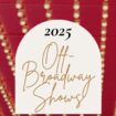Off Broadway Shows 2025