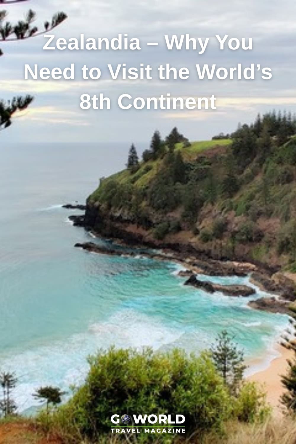 Zealandia Travel: New Zealand, New Caledonia, Lord Howe